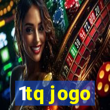 1tq jogo
